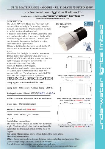 UL Ti MATE 75 150watt Fixed for Aluminium & Steel Hulls