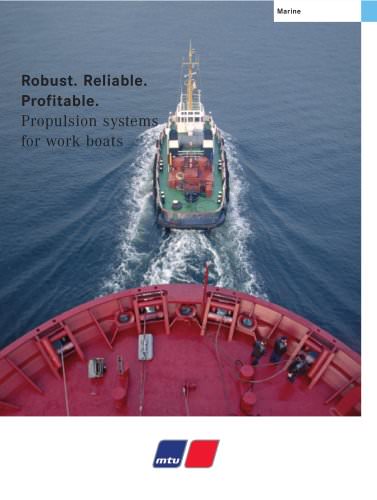 Robust. Reliable. Profitable. MTU Propulsion systems for work boats